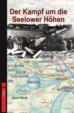 Der Kampf um die Seelower Höhen - Ein blutiges Drama (Buch) NEU! gebunden