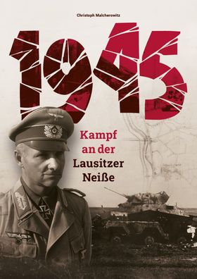 1945 - Kampf an der Lausitzer Neiße - Kleinauflage - (Buch) NEU!