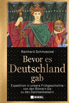 Bevor es Deutschland gab - Expedition in unsere Frühgeschichte (Buch) NEU!
