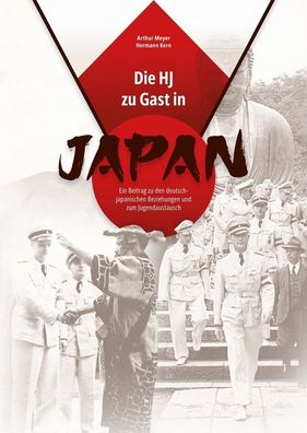 Die HJ zu Gast in Japan - deutsch-japanische Beziehungen und Jugendaustausch NEU