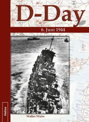D-Day 6. Juni 1944 - Verschollene Bilddokumente neu entdeckt (Buch) NEU!