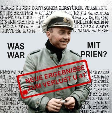 Was war mit Prien? - Was war mit U 47? - Neue Ergebnisse (Buch) NEU!