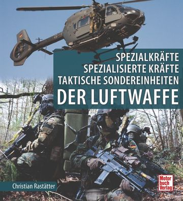 Spezialkräfte, Spezialisierte Kräfte, Taktische Sondereinheiten der Luftwaffe