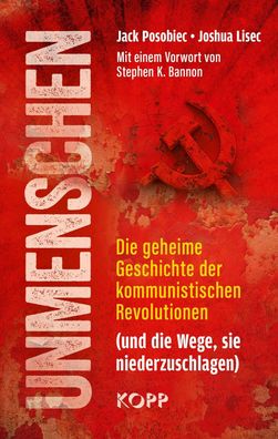 Unmenschen - Die geheime Geschichte der kommunistischen Revolutionen (Buch) NEU!
