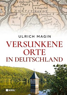 Versunkene Orte in Deutschland - sagenhafte Entdeckungen - (Buch) NEU!