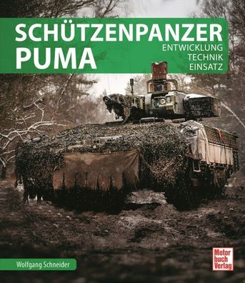 Schützenpanzer Puma - Entwicklung, Technik, Einsatz (Buch) NEU!