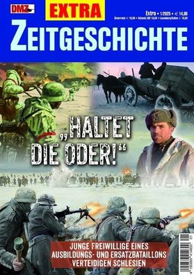 DMZ Zeitgeschichte EXTRA - Haltet die Oder! - Freiwillige verteidigen Schlesien