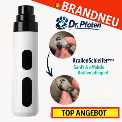 Dr. Pfoten™ KrallenSchleifer Pro - Elektrischer Nagelschleifer für Hund & Katz!