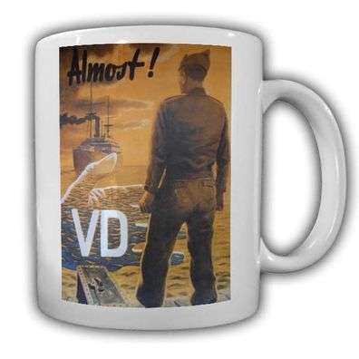 Almost Us Navy Tasse Kaffeebecher Schiff Marine Militär Soldat Matrose #22857