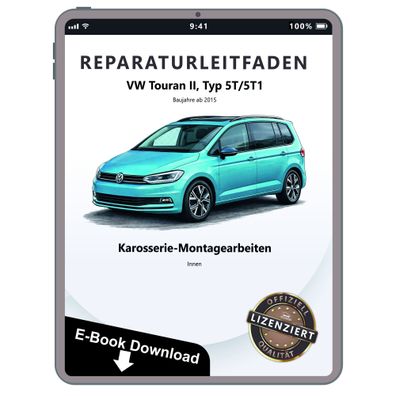 VW Touran Typ 5T ab 2015 Karosserie Montagearbeiten Innen Reparaturanleitung PDF