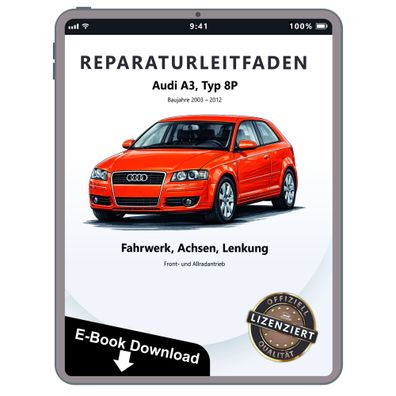 Audi A3 Typ 8P 2003-2012 Fahrwerk Achsen Lenkung FWD AWD Reparaturanleitung PDF