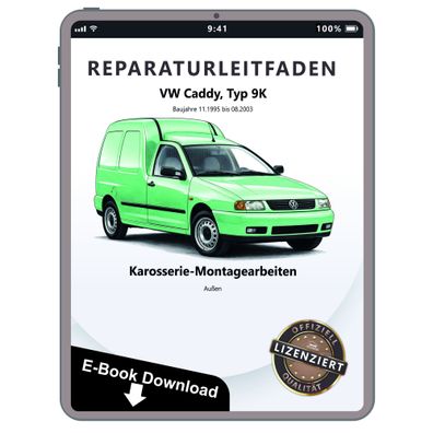 VW Caddy 9K 1995-2003 Karosserie Montagearbeiten Außen Reparaturanleitung eBook