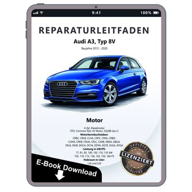 Audi A3 8V 2012-2020 1,6l 2,0l Dieselmotor 105-184 PS Reparaturanleitung PDF