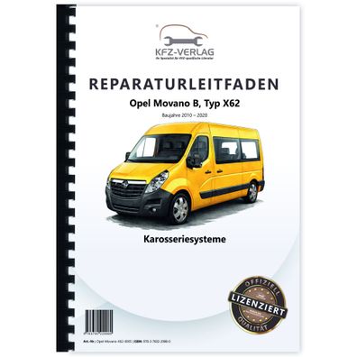 Opel Movano B Typ X62 2010-2020 Karosseriesysteme Reparaturanleitung