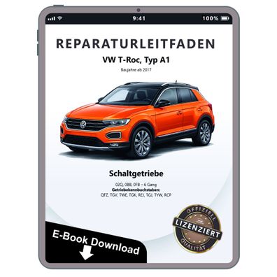VW T-Roc Typ A1 2017 6 Gang Schaltgetriebe 02Q 0BB 0FB Reparaturanleitung PDF