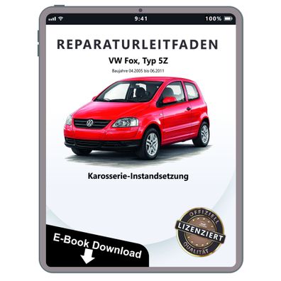 VW Fox 5Z 2005-2011 Karosserie Unfall Instandsetzung Reparaturanleitung eBook