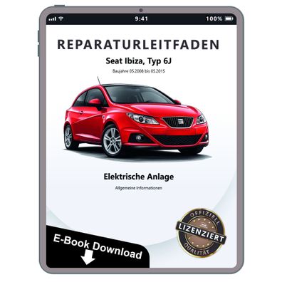 Seat Ibiza 6J 08-15 Allgemeine Infos Elektrische Anlage Reparaturanleitung eBook