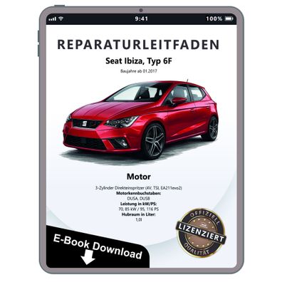 Seat Ibiza 6F ab 2017 3-Zyl. Benzinmotor 1,0l 95-116 PS Reparaturanleitung eBook