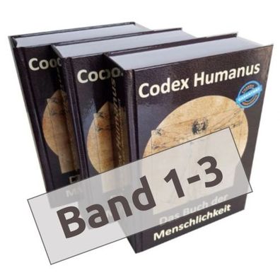 Codex Humanus Band 1, 2 & 3 - Das Buch der Menschlichkeit - 3. Neuauflage 2020 - Vita
