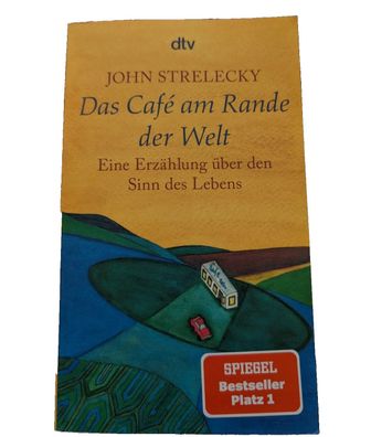 Das Café am Rande der Welt von John Strelecky (2007, Taschenbuch)