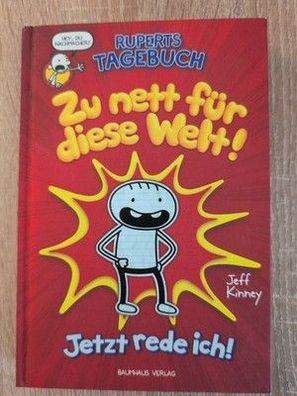 Ruperts Tagebuch Zu nett für diese Welt Jetzt rede ich Buch