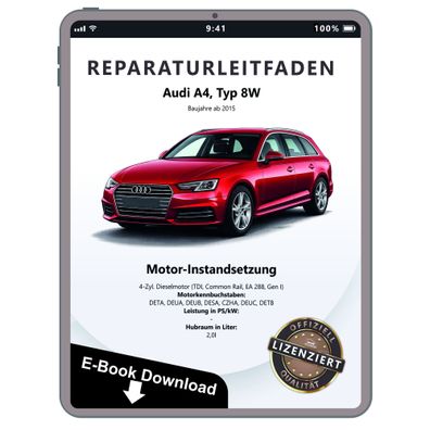 Audi A4 8W ab 2015 Instandsetzung Dieselmotor 4-Zyl. 2,0l Reparaturanleitung PDF