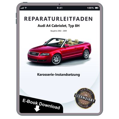 Audi A4 Cabrio 2002-2009 Karosserie Unfall Instandsetzung Reparaturanleitung PDF