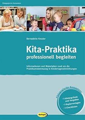 Kita-Praktika professionell begleiten: Informationen und Materialien rund um die Prak