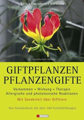 Giftpflanzen - Pflanzengifte: Vorkommen, Wirkung, Therapie - allergische und phototox