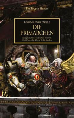 The Horus Heresy: Die Primarchen - Kurzgeschichten von Graham McNeill, Nick Kyme, Gav