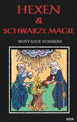 Hexen & Schwarze Magie, Montague Summers