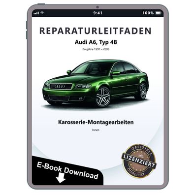 Audi A6 Typ 4B 1997-2005 Karosserie Montagearbeiten Innen Reparaturanleitung PDF