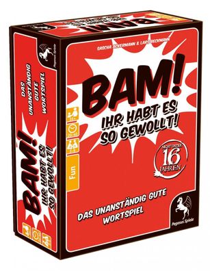 Bam! - Ihr habt es so gewollt!