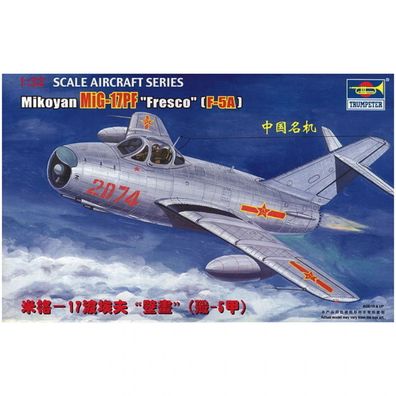Trumpeter - Mikoyan MiG-17PF Fresco (F-5A) - 1:32