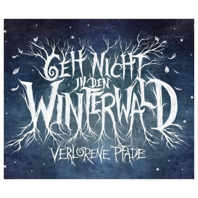 Geh nicht in den Winterwald - Verlorene Pfade - deutsch