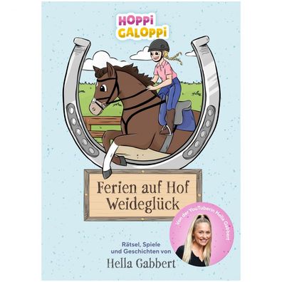 Hoppi Galoppi - Ferien auf Hof Weideglück