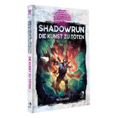 Shadowrun - Die Kunst zu töten (Hardcover) - deutsch