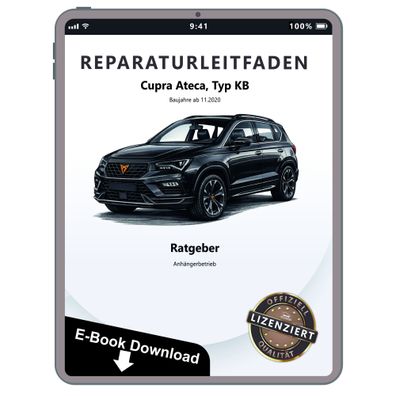 Cupra Ateca Typ KB ab 2020 Ratgeber Anhängerbetrieb Reparaturanleitung eBook