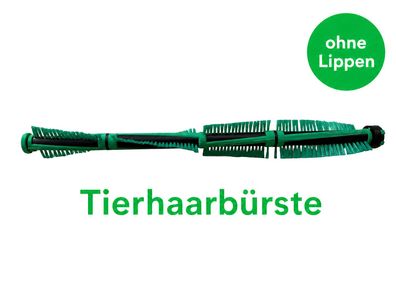 Bürste für EB 400 / EB400 für Tierhaar - Rundbürste Tierhaarbürste VK200 VT300