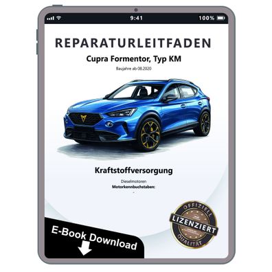 Cupra Formentor KM ab 2020 Kraftstoffversorgung Diesel Reparaturanleitung eBook