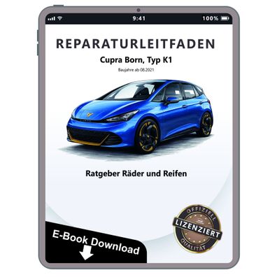 Cupra Born Typ K1 ab 2021 Ratgeber Räder und Reifen Reparaturanleitung eBook