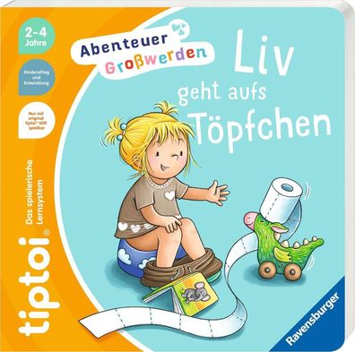 tiptoi® Abenteuer Großwerden - Liv geht aufs Töpfchen Pappbilderbuch