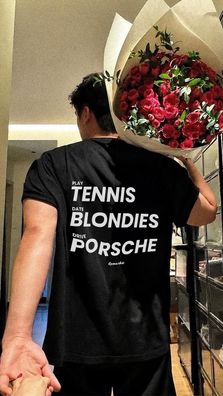 Play Tennis Date Blondies Drive Porsche T-Shirt Hoodie - Damen Herren Geschenk