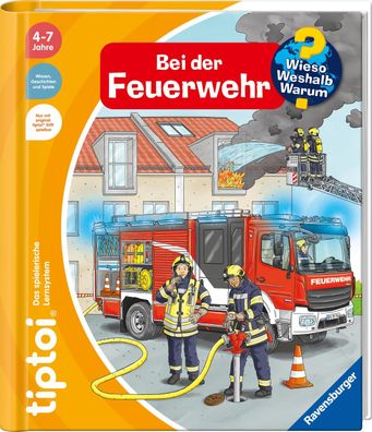tiptoi® Wieso? Weshalb? Warum? Bei der Feuerwehr, Buch für Kinder ab 4 Jahre Spiralbi