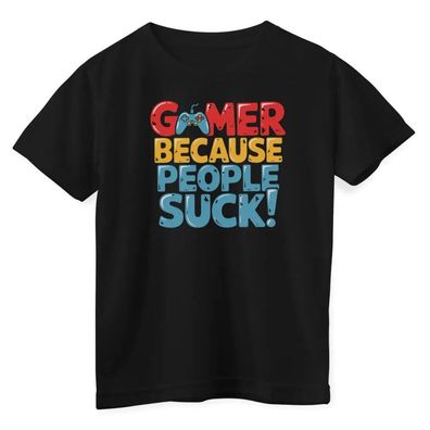 Hybris Kinder T-Shirt Gamer Because People Suck Kids Tee HY-12-GAME014