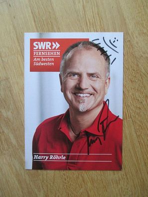 SWR Fernsehmoderator Harry Röhrle - handsigniertes Autogramm!!!