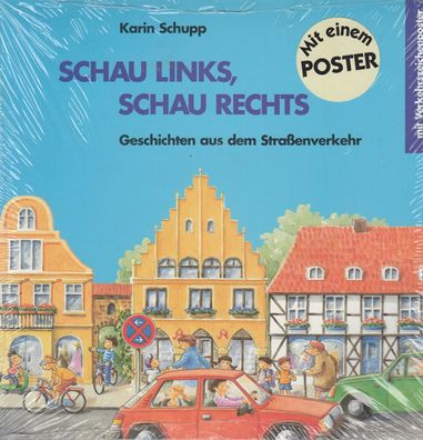 Schau links, schau rechts - Geschichten aus dem Straßenverkehr