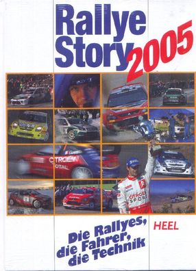 Rallye Story 2005 - Die Rallyes, die Fahrer, die Technik