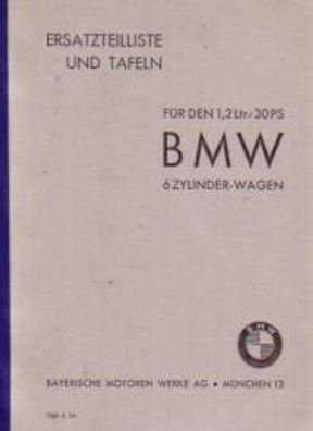 Ersatzteilliste BMW 6 Zylinder Wagen 1,2 Ltr. / 30 PS, Auto PKW