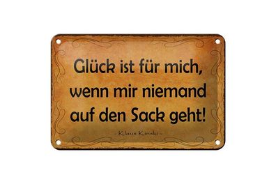 Blechschild Glück ist wenn mir niemand auf den Sack, 3 vers. Größen Spruch